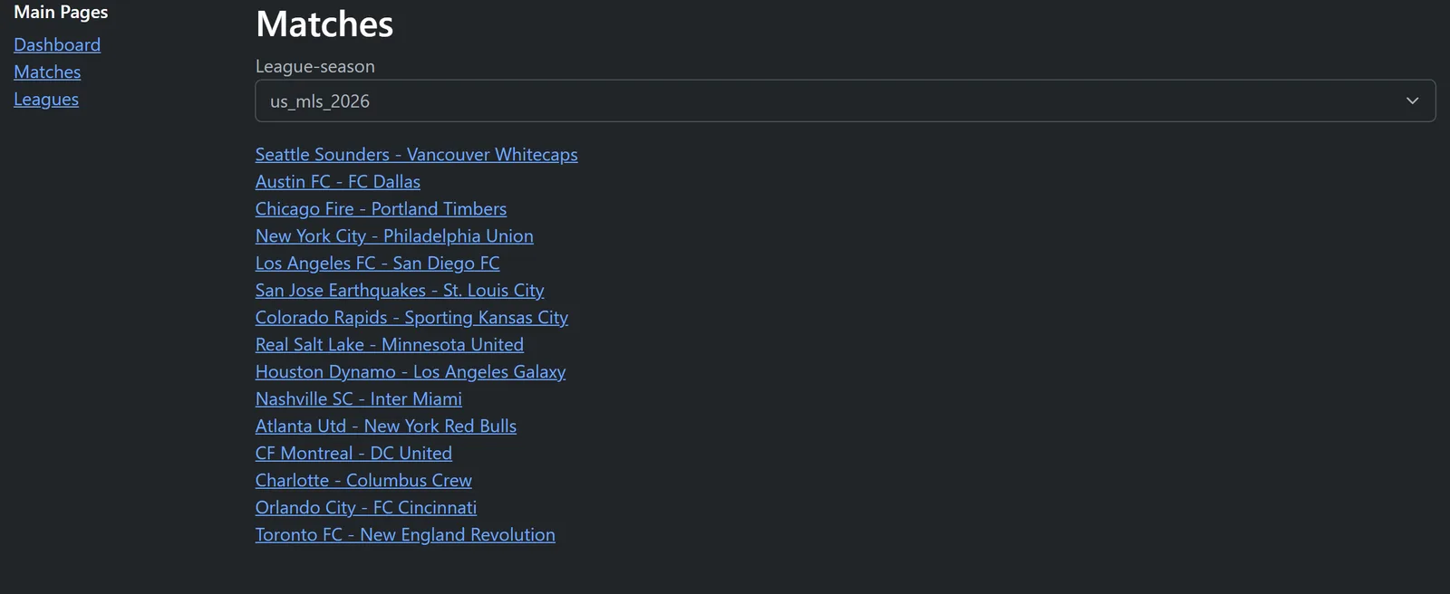 The reader UI's Matches page: a League-season dropdown set to us_mls_2026, above a list of fifteen match links from Seattle Sounders - Vancouver Whitecaps to Toronto FC - New England Revolution